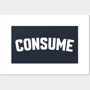 CONSUME Posters and Art